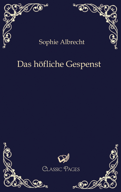 Cover des Titels Das höfliche Gespenst von Albrecht Sophie