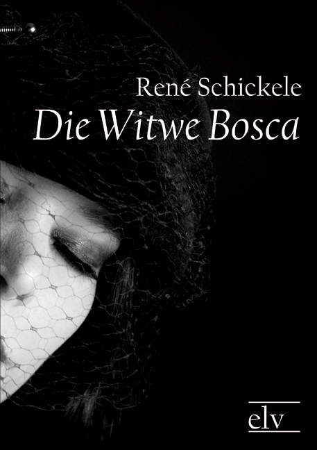 Cover des Titels Die Witwe Bosca von Schickele René