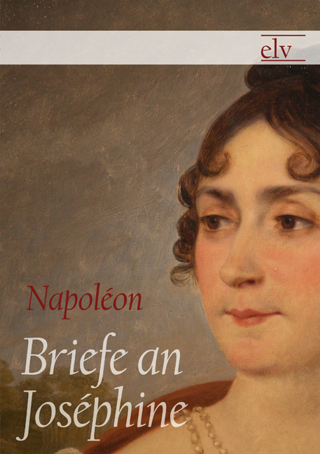 Cover des Titels Briefe an Joséphine von Bonaparte Napoléon