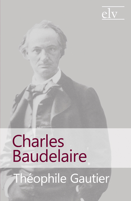 Cover des Titels Charles Baudelaire von Gautier Théophile