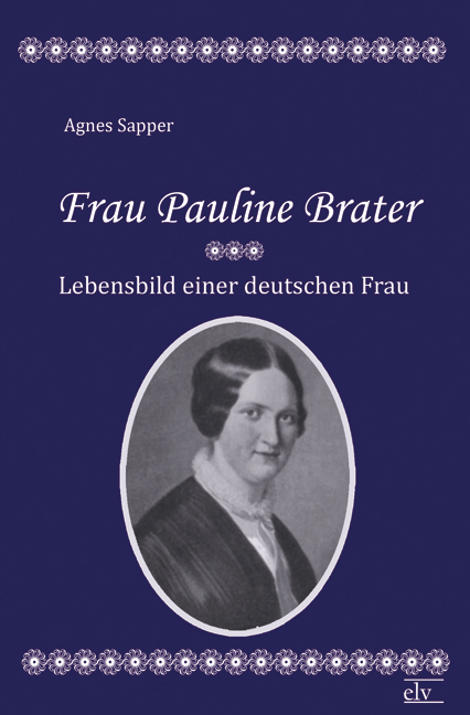 Cover des Titels Frau Pauline Brater von Sapper Agnes
