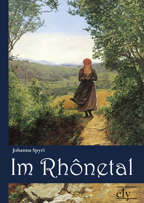 Cover des Titels Im Rhônetal von Spyri Johanna