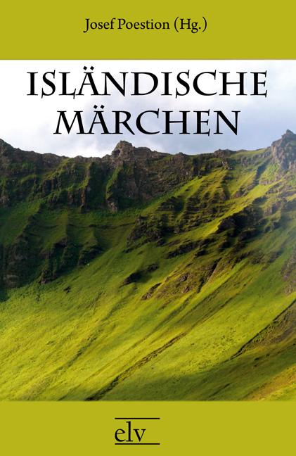 Cover des Titels Isländische Märchen von Poestion Josef (Hg.)