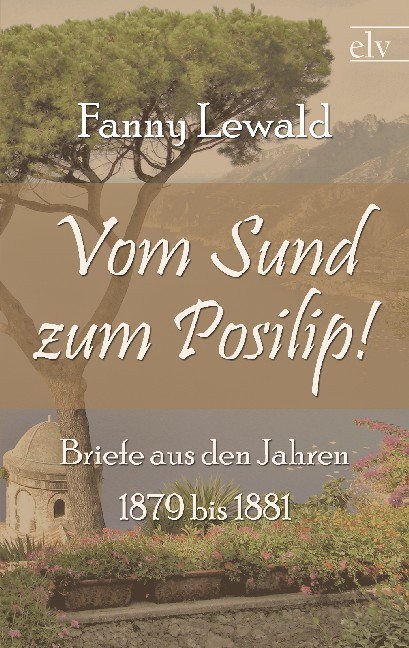 Cover des Titels Vom Sund zum Posilip! von Lewald Fanny