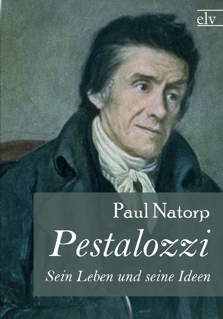 Cover des Titels Pestalozzi von Natorp Paul