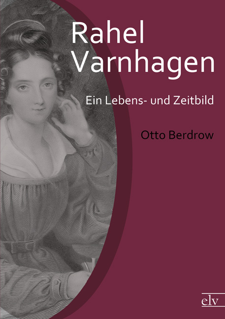 Cover des Titels Rahel Varnhagen von Berdrow Otto
