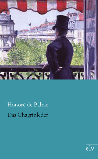 Cover des Titels Das Chagrinleder von Balzac Honoré de