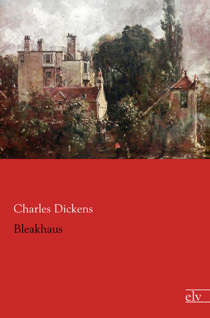 Cover des Titels Bleakhaus von Dickens Charles