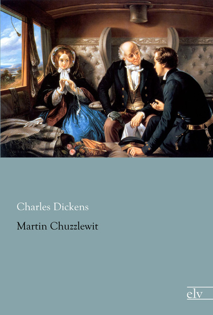 Cover des Titels Martin Chuzzlewit von Dickens Charles