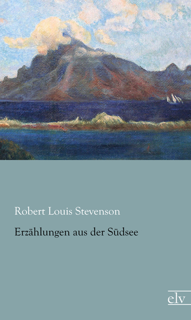Cover des Titels Erzählungen aus der Südsee von Stevenson Robert Louis