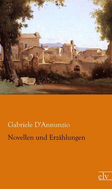 Cover des Titels Novellen und Erzählungen von D'Annunzio Gabriele