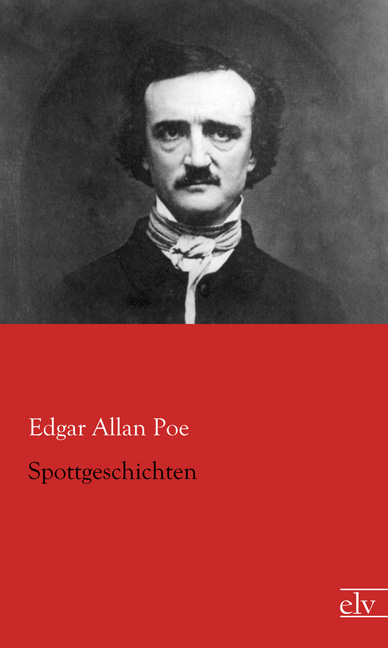 Cover des Titels Spottgeschichten von Poe Edgar Allan