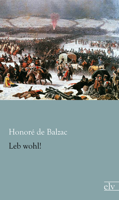 Cover des Titels Leb wohl! von Balzac Honoré de