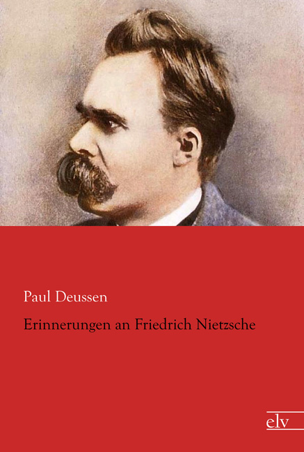 Cover des Titels Erinnerungen an Friedrich Nietzsche von Deussen Paul