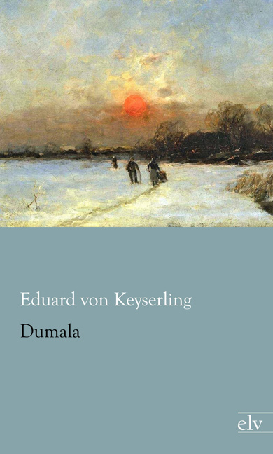 Cover des Titels Dumala von Keyserling Eduard von
