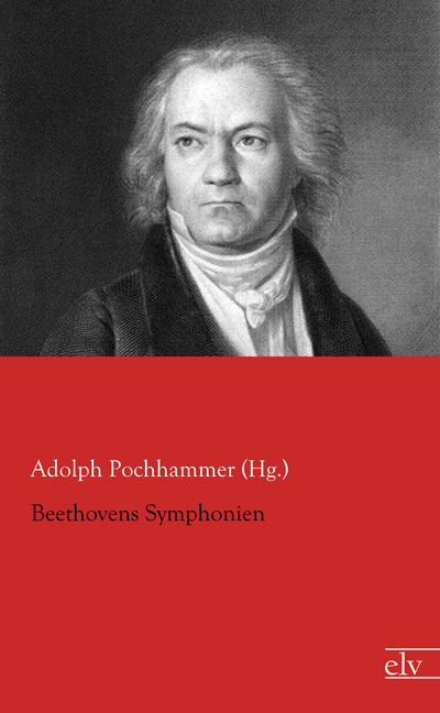 Cover des Titels Beethovens Symphonien von Pochhammer (Hg.) Adolph