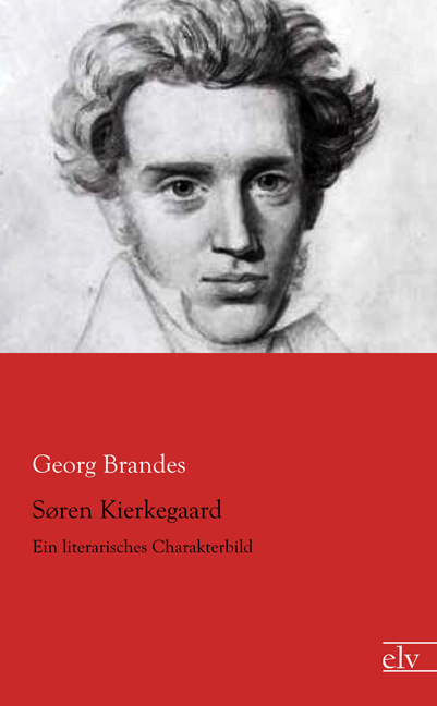 Cover des Titels Søren Kierkegaard von Brandes Georg