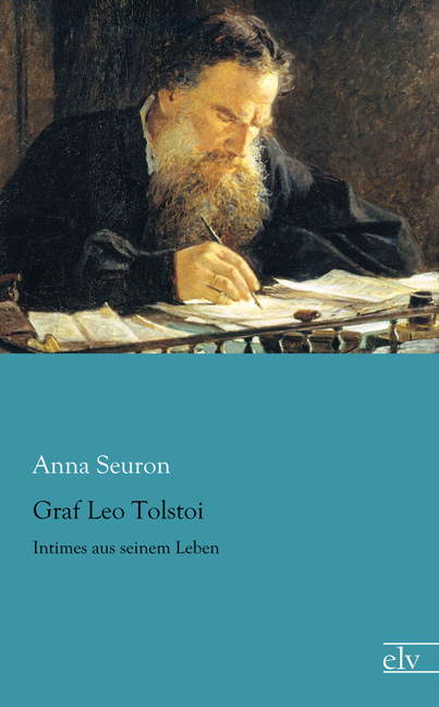 Cover des Titels Graf Leo Tolstoi von Seuron Anna