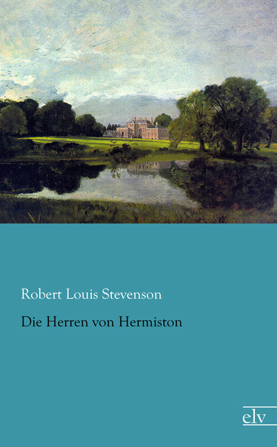 Cover des Titels Die Herren von Hermiston von Stevenson Robert Louis