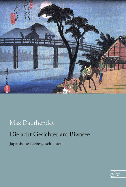 Cover des Titels Die acht Gesichter am Biwasee von Dauthendey Max
