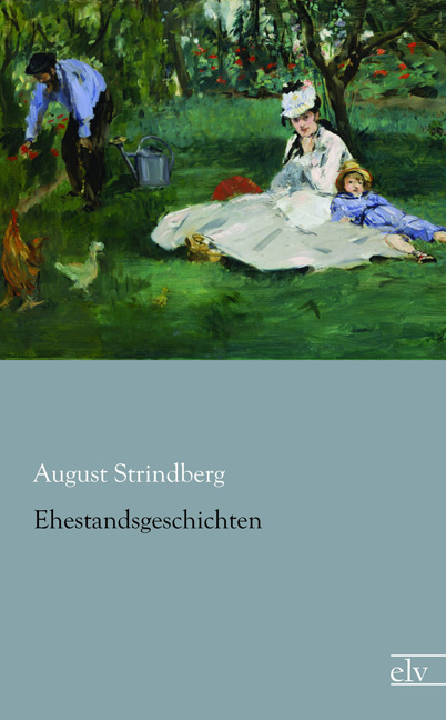 Cover des Titels Ehestandsgeschichten von Strindberg August