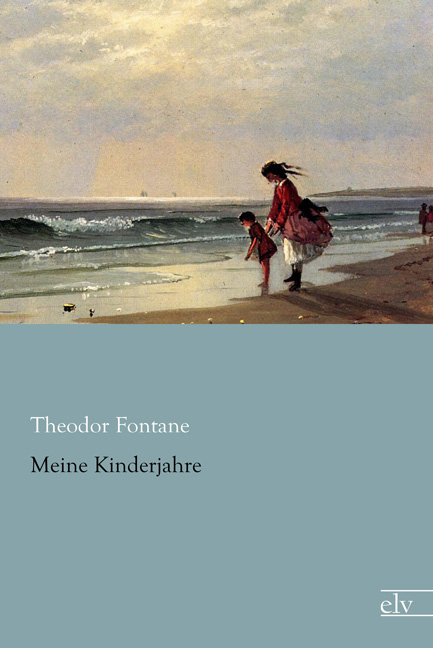 Cover des Titels Meine Kinderjahre von Fontane Theodor