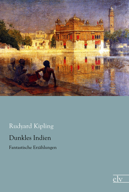 Cover des Titels Dunkles Indien von Kipling Rudyard