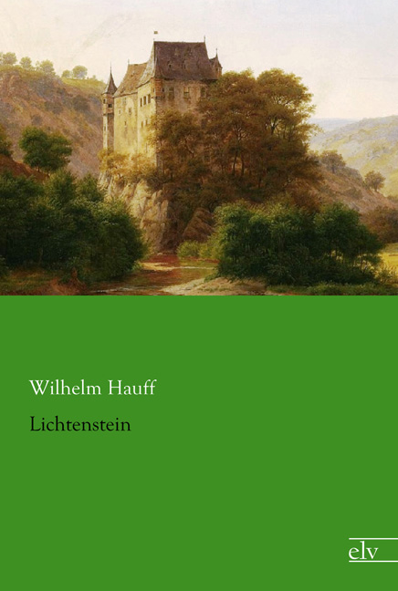 Cover des Titels Lichtenstein von Hauff Wilhelm