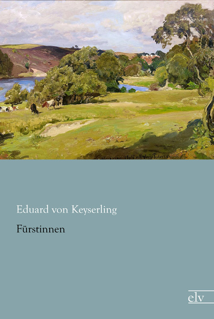 Cover des Titels Fürstinnen von Keyserling Eduard von