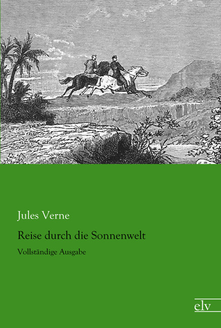 Cover des Titels Reise durch die Sonnenwelt von Verne Jules