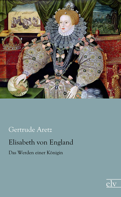 Cover des Titels Elisabeth von England von Aretz Gertrude