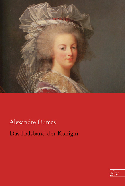 Cover des Titels Das Halsband der Königin von Dumas Alexandre