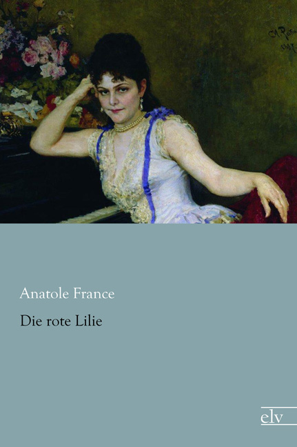 Cover des Titels Die rote Lilie von France Anatole