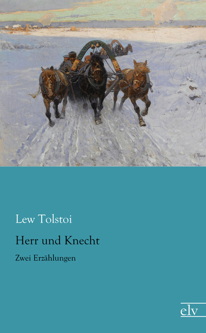Cover des Titels Herr und Knecht von Tolstoi Lew 