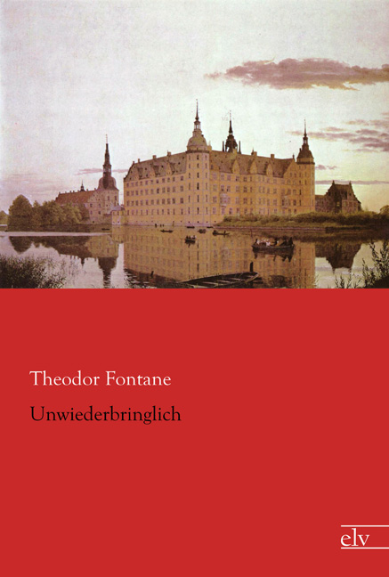 Cover des Titels Unwiederbringlich von Fontane Theodor