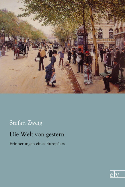 Cover des Titels Die Welt von gestern von Zweig Stefan