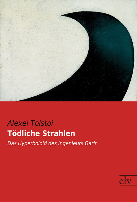 Cover des Titels Tödliche Strahlen von Tolstoi Alexei