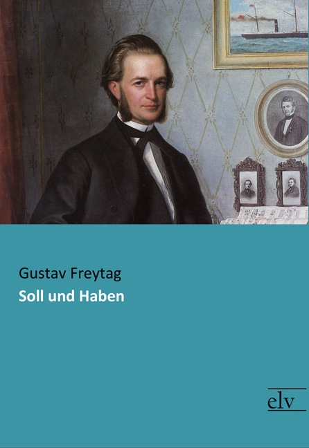 Cover des Titels Soll und Haben von Freytag Gustav