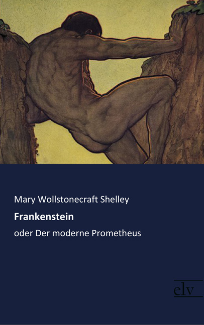 Cover des Titels Frankenstein von Wollstonecraft Shelley Mary