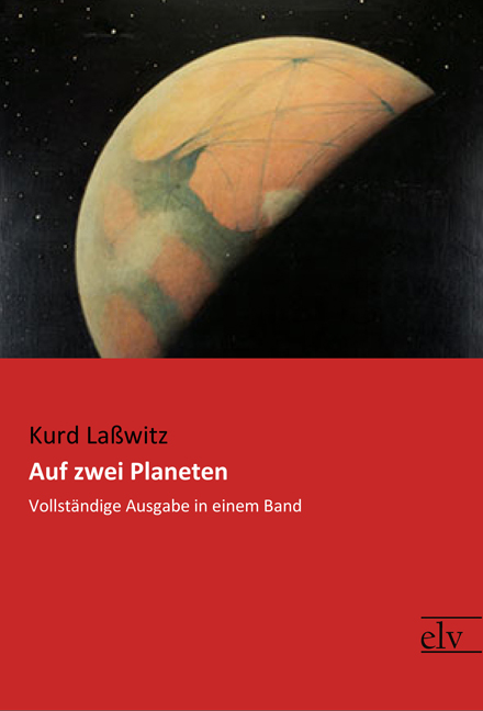 Cover des Titels Auf zwei Planeten von Laßwitz Kurd