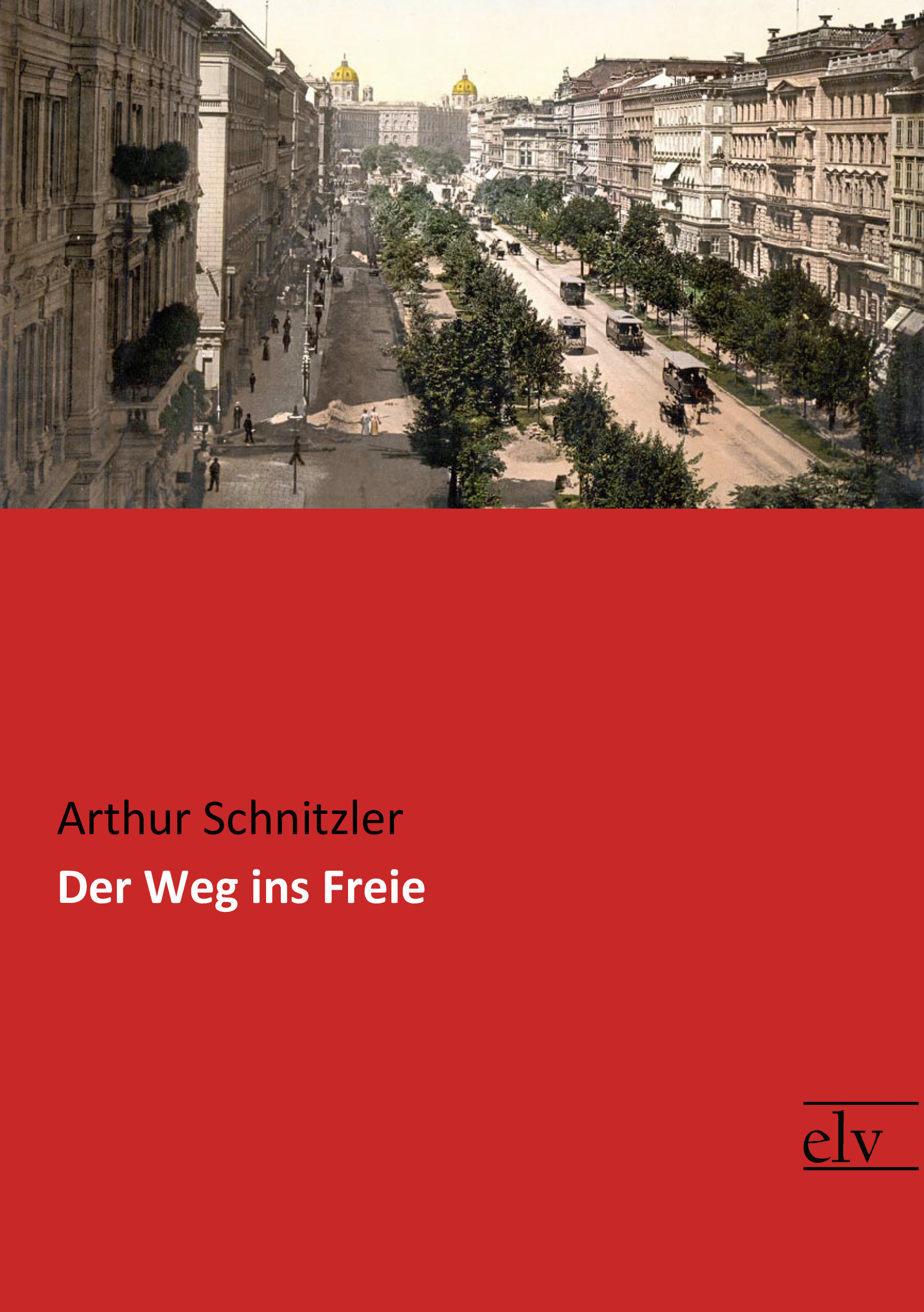 Cover des Titels Der Weg ins Freie von Schnitzler Arthur
