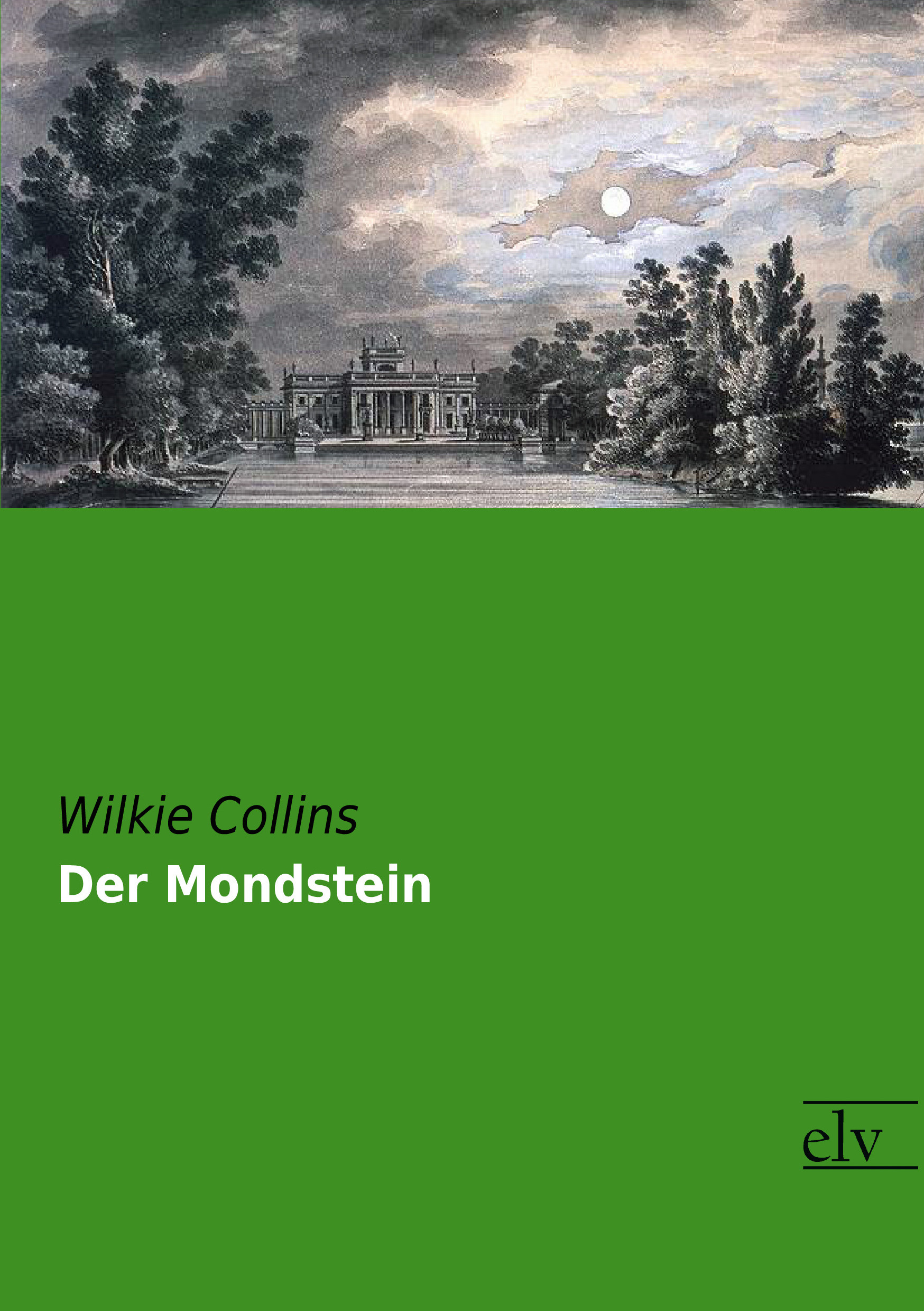 Cover des Titels Der Mondstein von Collins Wilkie